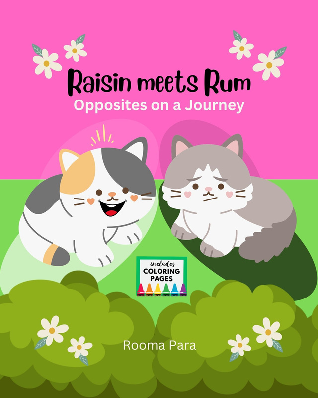 Raisin meets Rum - Opposites on a journey. Written and created by Rooma Para. Children's picture book for ages 4 - 10 years old kids. Story book with coloring pages.