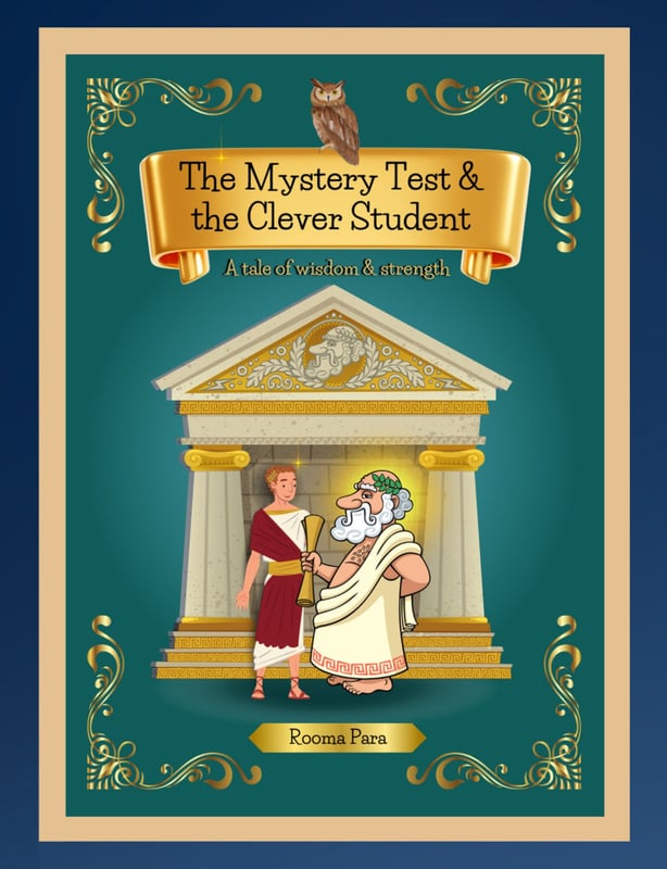 The Mystery Test and the Clever Student, children's story book, written by Rooma Para. Picture book for ages 4 - 10 year old.